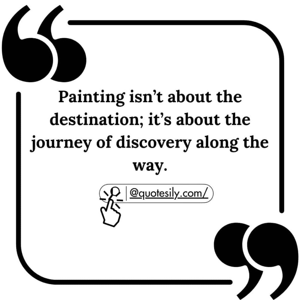 600+ Creative painting quotes For Your Work