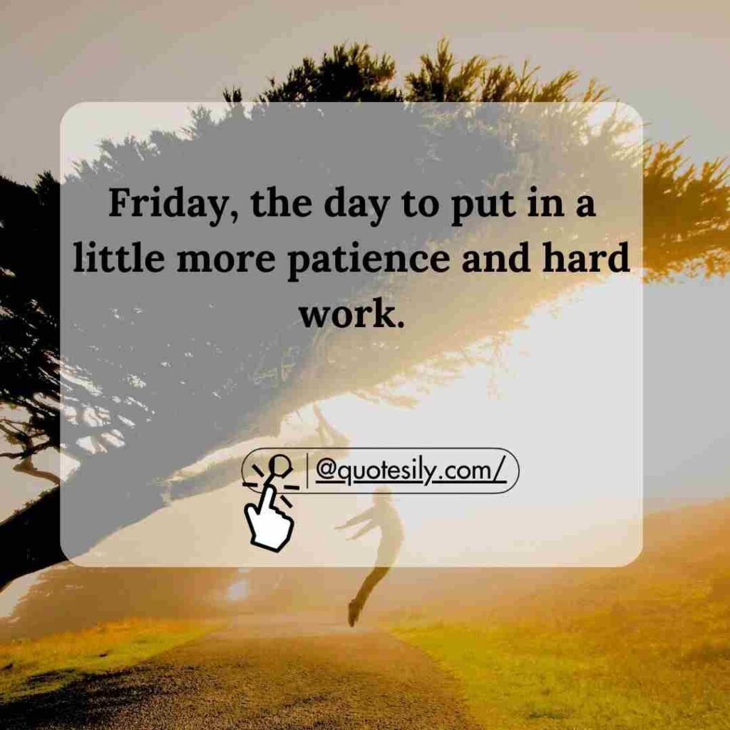 Friday Motivation Quotes For Work