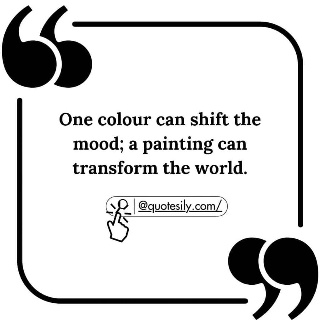 600+ Creative painting quotes For Your Work