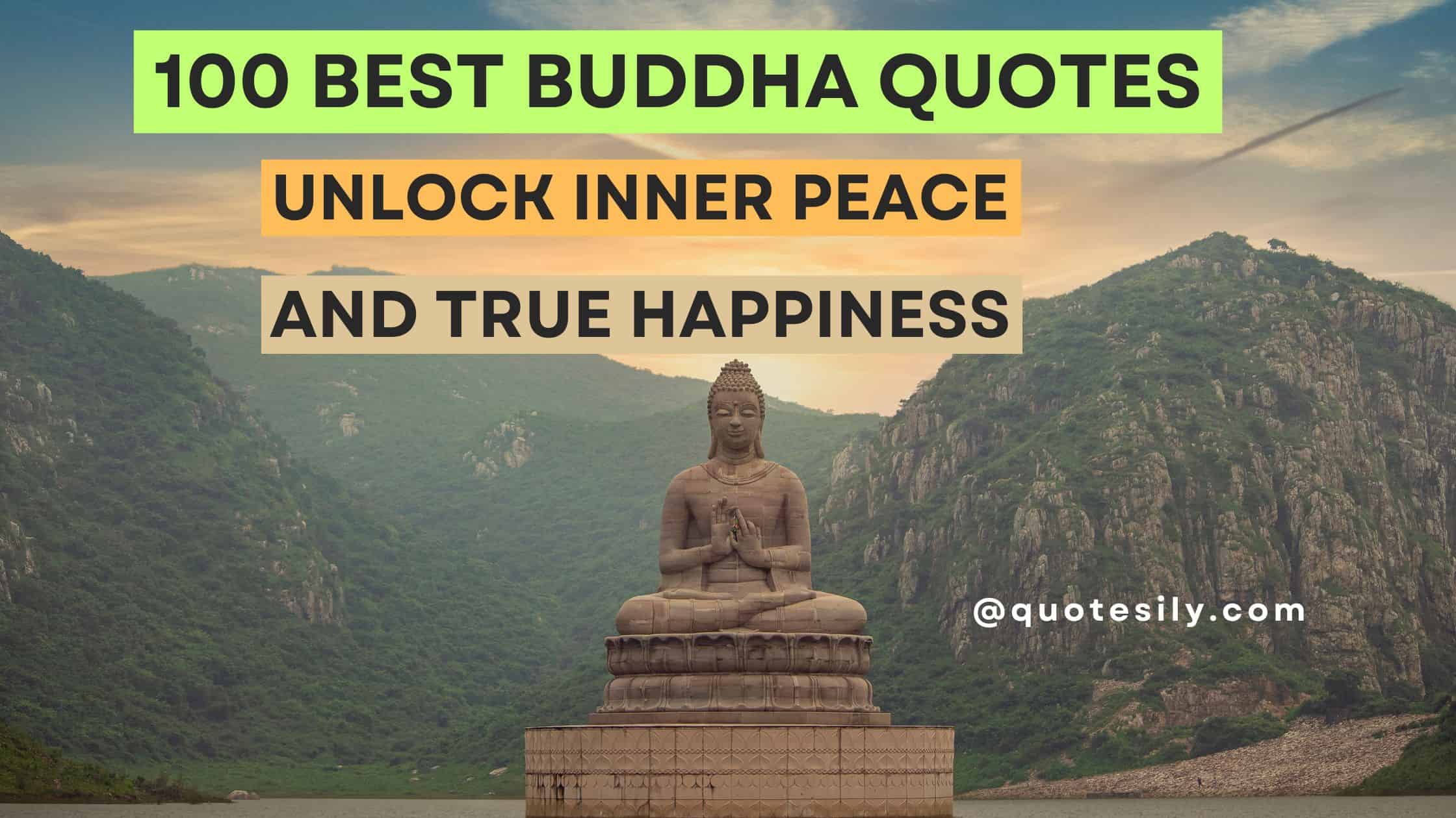 100 Best Buddha Quotes Unlock Inner Peace & True Happiness